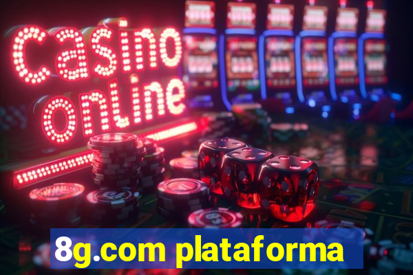 8g.com plataforma